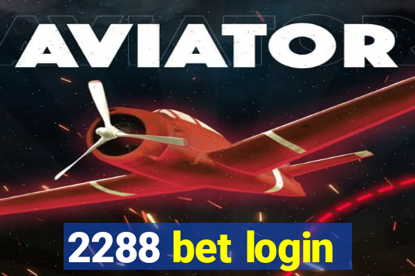 2288 bet login